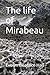 The life of Mirabeau