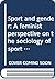 Sport and gender: A feminis...