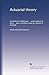 Actuarial theory: by William A. Robertson ... and Frederick A. Ross ... with a prefatory note by Thomas G. Ackland
