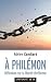 À Philemon - Réflexions sur la liberté chrétienne