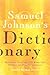 Samuel Johnson's Dictionary: Selections From the 1755 Work That Defined the English Language
