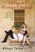 Living in a Foreign Language: A Memoir of Food, Wine, and Love in Italy
