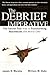 The Debrief Imperative