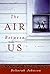 The Air Between Us: A Novel