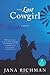The Last Cowgirl: A Novel