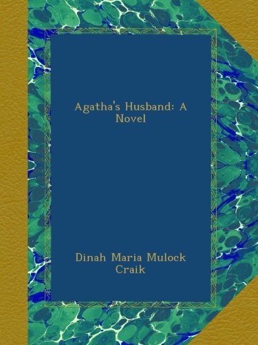 Agatha's Husband: A Novel