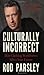 Culturally Incorrect: How Clashing Worldviews Affect Your Future