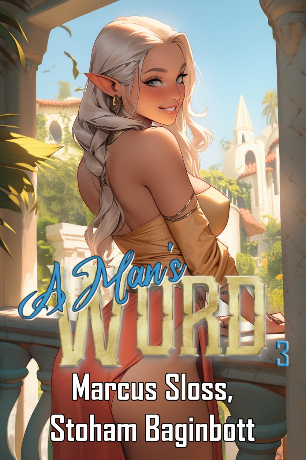 A Man's Word 3 (Princess or Three in Distress #3)