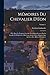 Mémoires Du Chevalier D'éon...