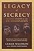 Legacy of Secrecy: The Long Shadow of the JFK Assassination
