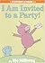 I Am Invited to a Party! by Mo Willems