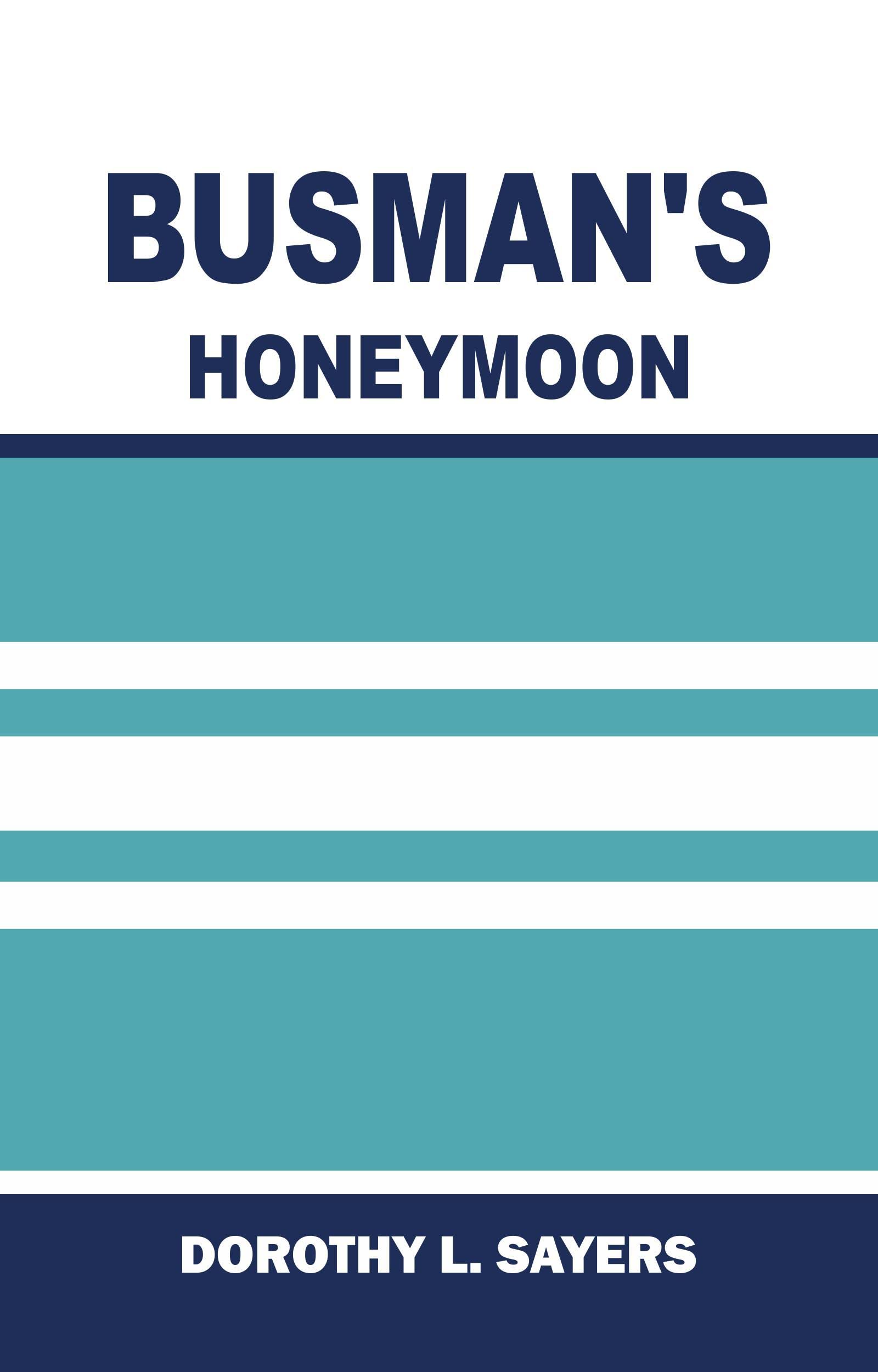 BUSMAN'S HONEYMOON
