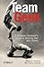Team Geek: A Software Developer's Guide to Working Well with Others