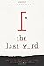 The Last Word: Definitive Answers to All Your Screenwriting Questions