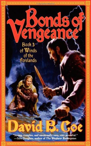 Bonds of Vengeance: Book 3 of The Winds of the Forelands