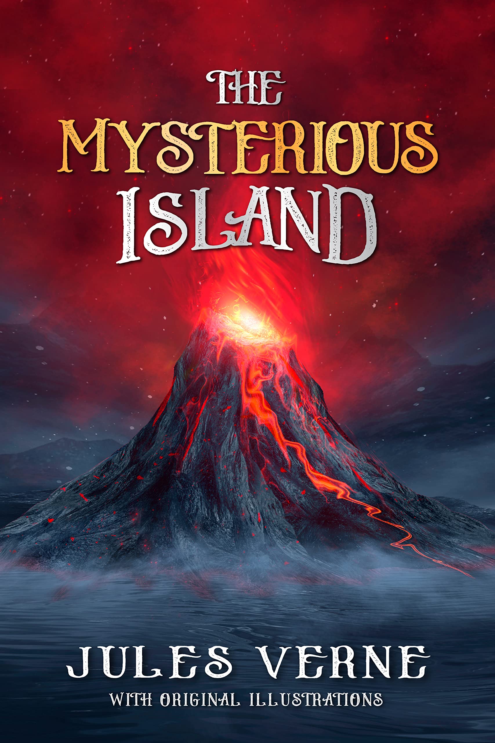 The Mysterious Island: by Jules Verne with Original Illustrations