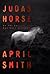 Judas Horse: An FBI Special Agent Ana Grey Mystery