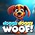 Doggy Doggy WOOF!