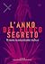L'anno del fuoco segreto: Il novo sconcertante italico