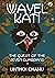 Wayel Kati The Quest of the Seven Guardians by Linthoi Chanu