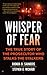 Whisper of Fear: The True S...