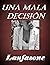 Una mala decisión