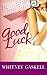 Good Luck (Center Point Platinum Romance (Large Print))