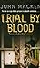 Trial By Blood