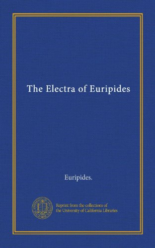 The Electra of Euripides