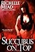 Succubus on Top (Georgina Kincaid, Book 2)