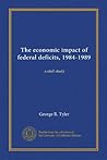 The economic impact of federal deficits, 1984-1989: a staff study
