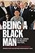 Being a Black Man: At the Corner of Progress and Peril