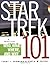 Star Trek 101