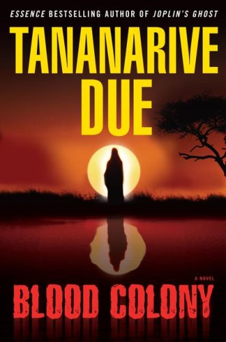 Blood Colony: A Novel