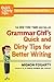 Grammar Girl's Quick and Dirty Tips for Better Writing (Quick & Dirty Tips)