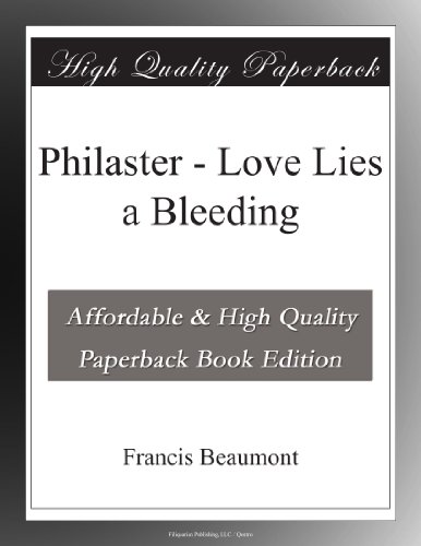 Philaster - Love Lies a Bleeding