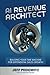 AI Revenue Architect: Build...