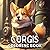 Corgis Coloring Book: 30 Fu...