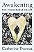 Awakening the Vulnerable Heart by Catherine Thomas