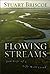 Flowing Streams: Journeys of a Life Well Lived