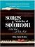 Songs in the Key of Solomon: In the Word...and in the Mood