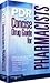 PDR Concise Drug Guide for Pharmacists