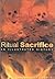 Ritual Sacrifice: An Illustrated History