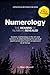 Numerology: The Meaning Of Numbers Revealed