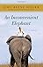 An Inconvenient Elephant: A Novel