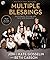 Multiple Blessings: Surviving to Thriving with Twins and Sextuplets