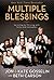Multiple Bles8ings: Surviving to Thriving with Twins and Sextuplets