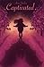 Captivated (Captivated Trilogy)