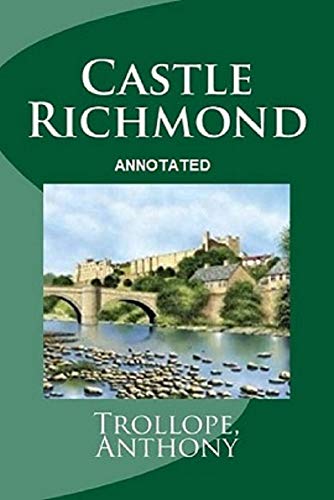 Castle Richmond by Anthony Trollope