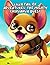 Luna Tail of Adventures - The Mighty Chihuahua Quest: Short Story for kids about Chihuahua, Perseverance & Self-Confidence I A Motivational Book For kids I Gift for kids